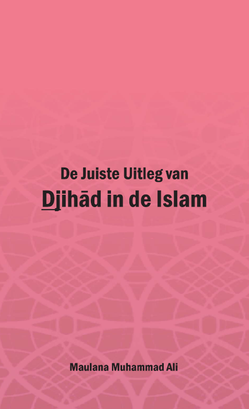 De Juiste Uitleg van Djihad in de Islam