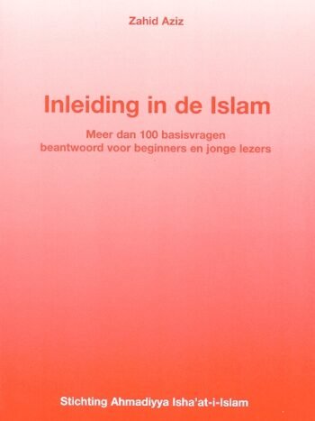 Inleiding in de Islam - meer dan 100 vragen en antwoorden