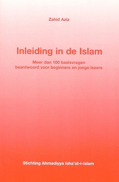 Inleiding in de Islam - meer dan 100 vragen en antwoorden